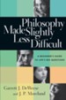 Philosophy Made Slightly Less Difficult: A Beginner's Guide to Life's Big Questions - eBook