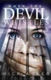 When the Devil Whistles - eBook