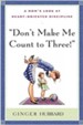 Don't Make Me Count to Three! - eBook
