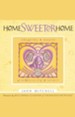 Home Sweeter Home: Creating A Haven Of Simplicity And Spirit - eBook