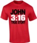 JOHN 3:16, True Story Shirt, Red, Large