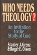 Who Needs Theology? An Invitation to the Study of God