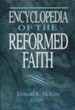 Encyclopedia of the Reformed Faith