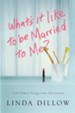 What's It Like to Be Married to Me? - eBook