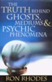 The Truth Behind Ghosts, Mediums, and Psychic Phenomena