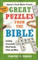 Great Puzzles from the Bible: Including Crosswords,   Word Search, Trivia and More