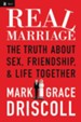 Real Marriage: The Truth About Sex, Friendship, and Life Together - eBook