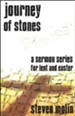 Journey Of Stones: A Sermon Series For Lent And Easter