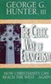 The Celtic Way of Evangelism, Tenth Anniversary Edition - eBook