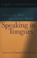 Answering Your Questions About Speaking in Tongues