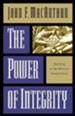 The Power of Integrity: Building a Life Without Compromise - eBook