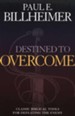 Destined to Overcome: Exercising Your Spiritual Authority, repackaged edition