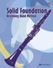 Abeka Solid Foundation Beginning Band Method: Clarinet