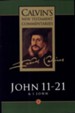 Calvin's New Testament Commentary, John 11-21, Volume 5