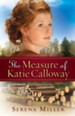 Measure of Katie Calloway, The: A Novel - eBook