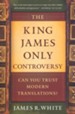 The King James Only Controversy, Revised Edition