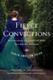 Fierce Convictions: The Extraordinary Life of Hannah More--Poet, Reformer, Abolitionist