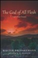 The God of All Flesh: And Other Essays