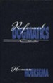 Reformed Dogmatics Volume 1, second edition