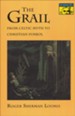 The Grail: From Celtic Myth to Christian Symbol