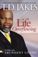 Life Overflowing: 6 Pillars for Abundant Living