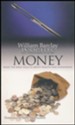 William Barclay Insights: Money What the Bible Tells Us About Wealth & Possesions