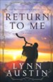 Return to Me, Restoration Chronicles Series #1
