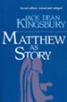 Matthew As Story, Second Edition