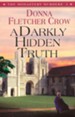 A Darkly Hidden Truth, Monastery Murders Series #2