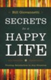 Secrets to a Happy Life: Finding Satisfaction in Any Situation