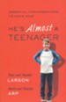 He's Almost a Teenager: Essential Conversations to Have Now