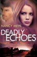 Deadly Echoes, Finding Sanctuary Series #2