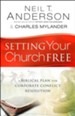 Setting Your Church Free: A Biblical Plan for Corporate Conflict Resolution