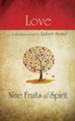 Love: Nine Fruits of the Spirit Series