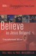 Book 1: Experience the Life Series, Believe as Jesus Believed - Transformed Mind