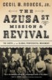 The Azusa Street Mission & Revival