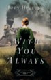 With You Always, Orphan Train Series #1