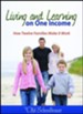 Living and Learning on One Income: How Twelve Families Make it Work - PDF Download [Download]