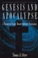 Genesis and Apocalypse: A Theology Voyage Toward Authentic Christianity