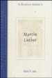 The Westminster Handbook to Martin Luther