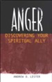 Anger: Discovering Your Spiritual Ally