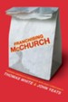 Franchising McChurch: Feeding Our Obsession with Easy Christianity - eBook