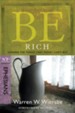Be Rich: Gaining the Things That Money Can't Buy - eBook