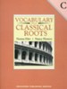 Vocabulary from Classical Roots Book C (Grade 9; Homeschool  Edition)