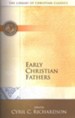 Library of Christian Classics - Early Christian Fathers