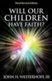 Will Our Children Have Faith?, Edition 0003 Revised