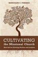 Cultivating the Missional Church: New Soil for Growing Vestries and Leaders