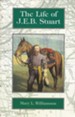 The Life of J.E.B. Stuart, Grades 6-9