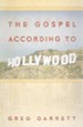 The Gospel According to Hollywood