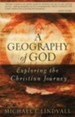 A Geography of God: Exploring the Christian Journey